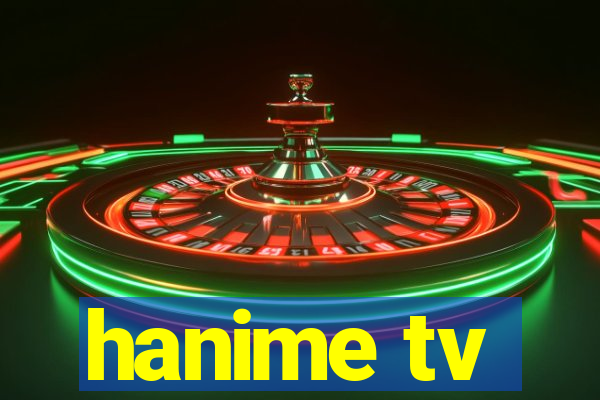 hanime tv